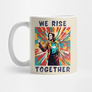 We rise together Mug